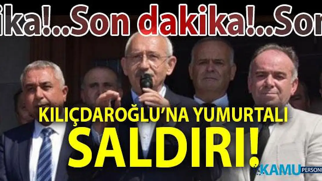 Kuşadası'nda Kemal Kılıçdaroğlu'na yumurtalı saldırı!