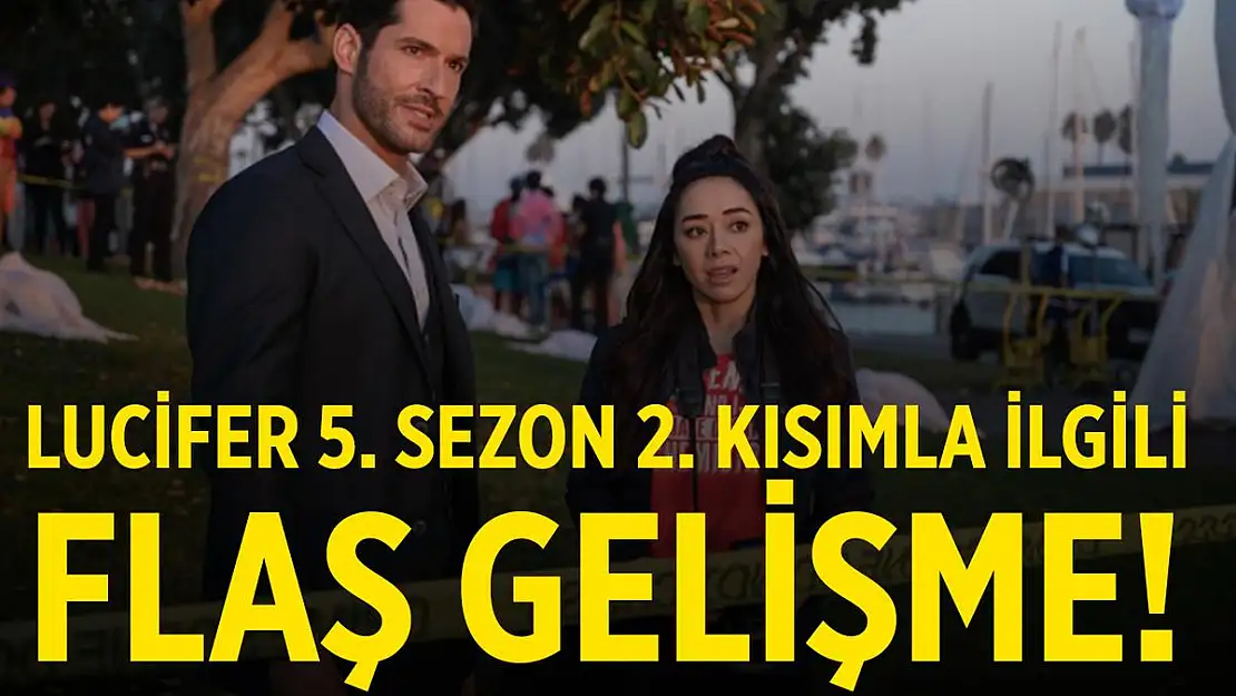 Lucifer 5. sezon 2. kısmı bekleyenlere müjde! Lucifer 5. sezon 2. kısım ne zaman yayınlanacak?