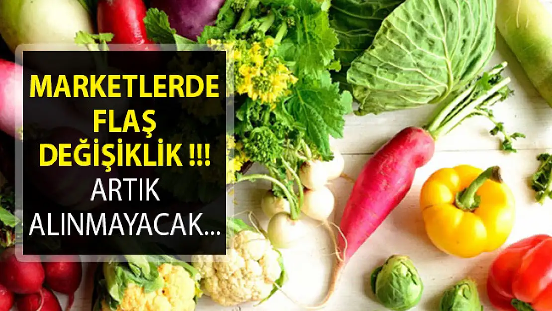 Marketlerde Flaş Değişiklik! Artık Alınmayacak