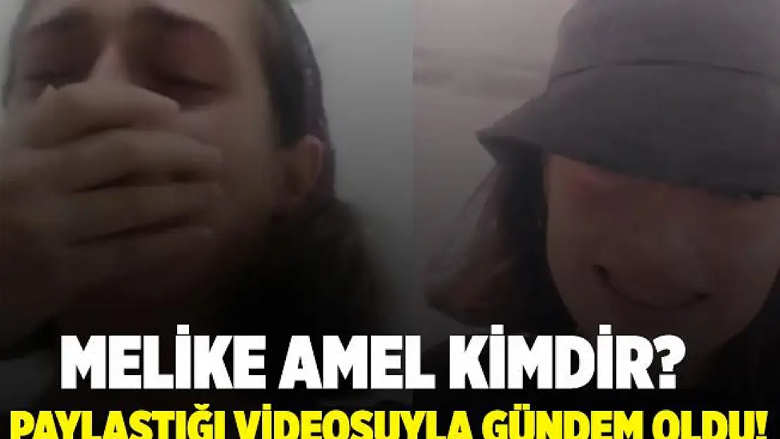 Melike Amel sosyal medyada paylaştığı videoyla gündem oldu! Melike Amel kimdir? Melike Amel şiddet mi görüyor?