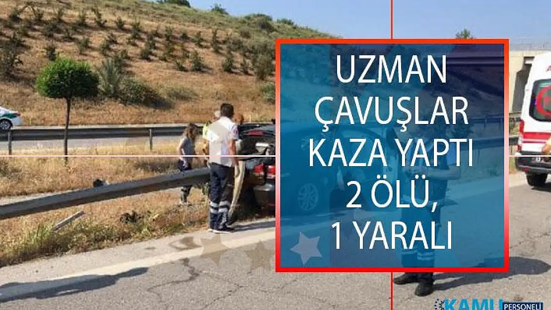 Mersin'de Uzman Çavuşlar Kaza Yaptı! 2 Ölü, 1 Yaralı