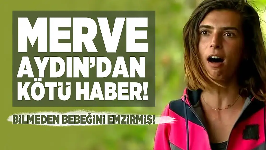 Merve Aydın'dan kötü haber geldi! Bilmeden bebeğini emzirmiş...