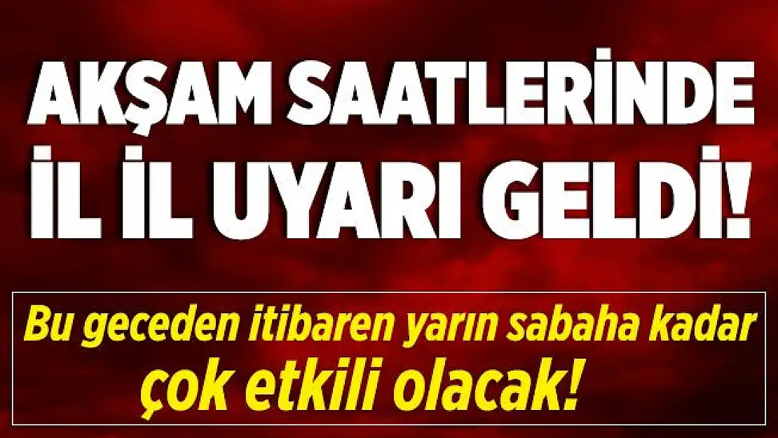 Meteoroloji'den il il resmen duyurdu! Bu geceden itibaren yarın sabaha kadar etkili olması bekleniyor!
