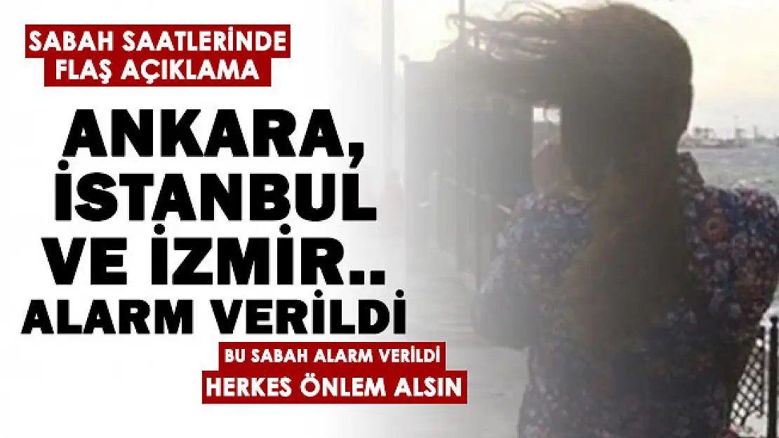 MGM sabah saatlerinde çok sayıda il için alarm verdi! Ankara, İstanbul ve İzmir...
