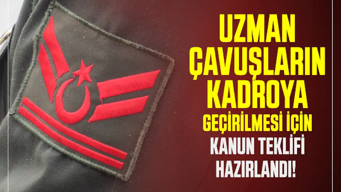 MHP Milletvekili İzzet Ulvi Yönter duyurdu: Uzman Çavuşların kadroya geçirilmesi için kanun teklifi hazırlandı!