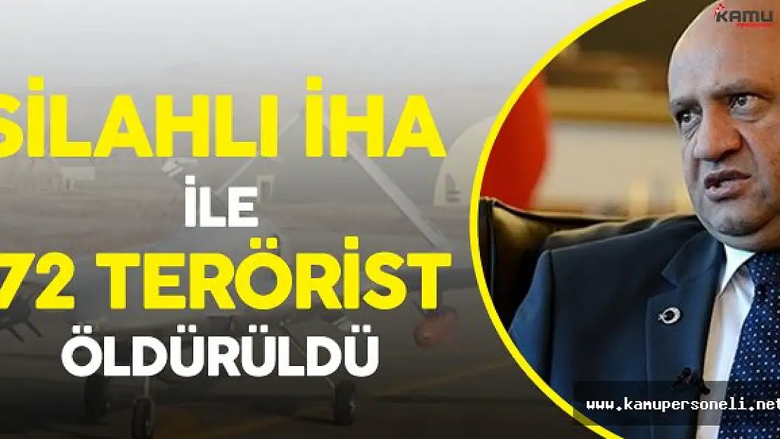 Milli Savunma Bakanı Fikri Işık: &quotSilahlı İnsansız Hava Aracıyla 72 Terörist Öldürüldü"