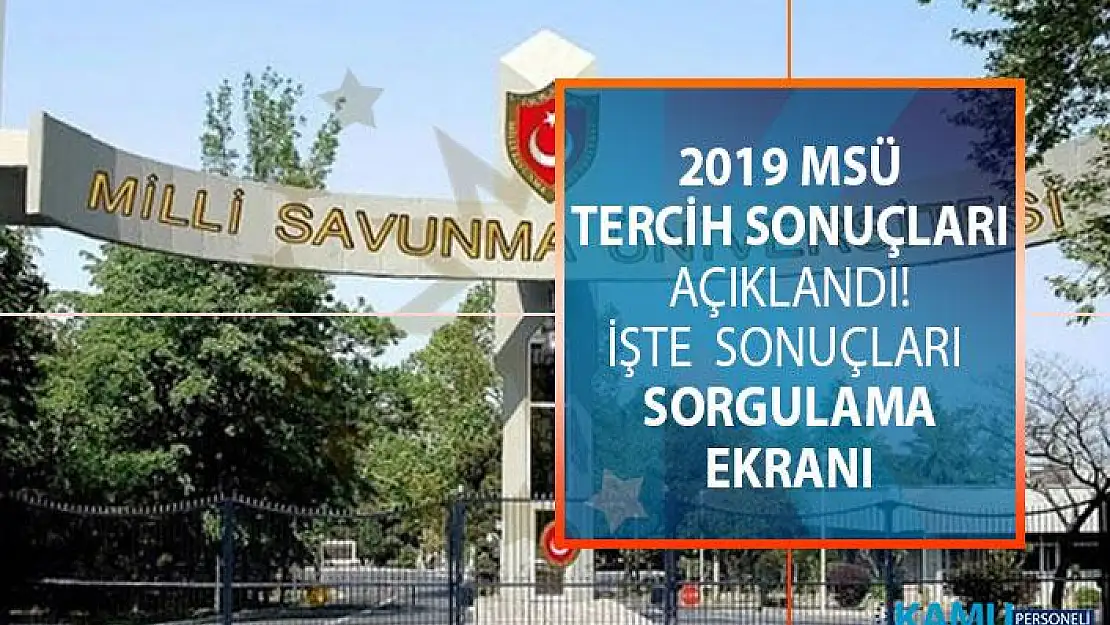 MSÜ (Milli Savunma Üniversitesi) tercih sonuçları sorgulama açıldı! www.msb.gov.tr 2019 MSÜ tercih sonuçları sorgulama ekranı
