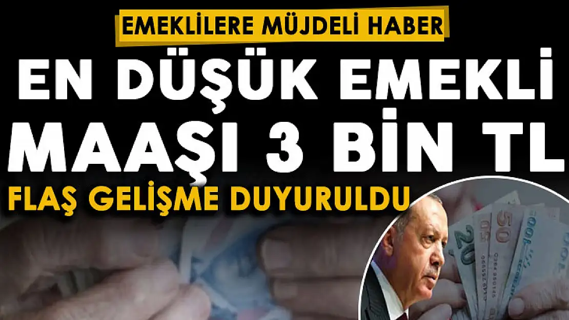 Nefesler tutuldu: En düşük emekli maaşı 3 bin lira gelişmesi! Resmen duyuruldu