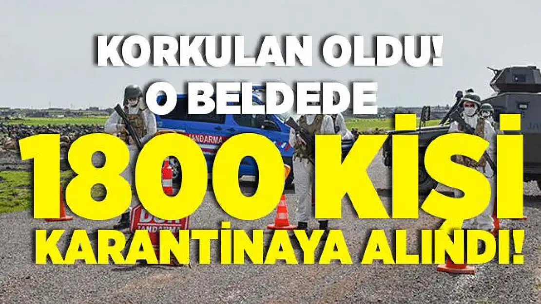 O beldemizde yapılan düğün sonrasında tam 1800 kişi karantina altına alındı!