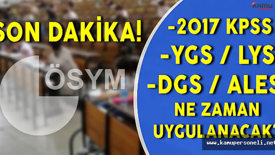ÖSYM 2017 Sınav ve Sonuç Açıklama Takvimini Yayınladı !