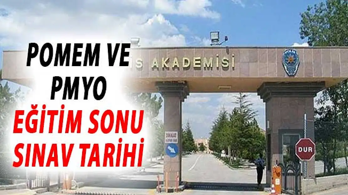 PMYO ve POMEM Eğitim Sonu Sınav Tarihi Belli Oldu