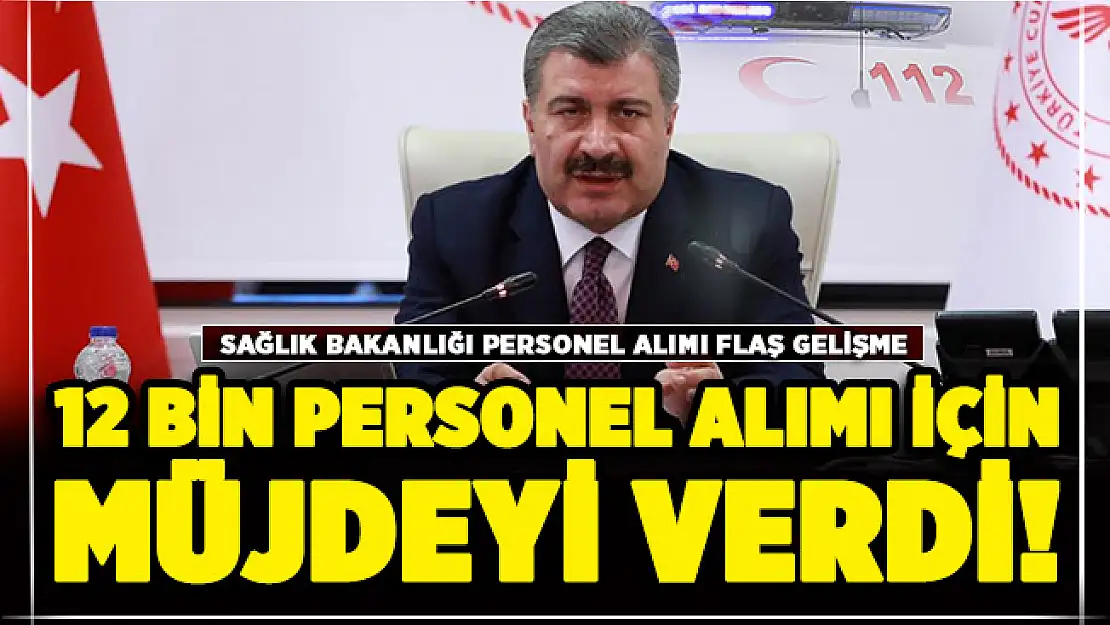 Sağlık Bakanı Koca müjdeyi verdi: 14 branşta 12 bin personel alınacak! İşte kadro dağılımı