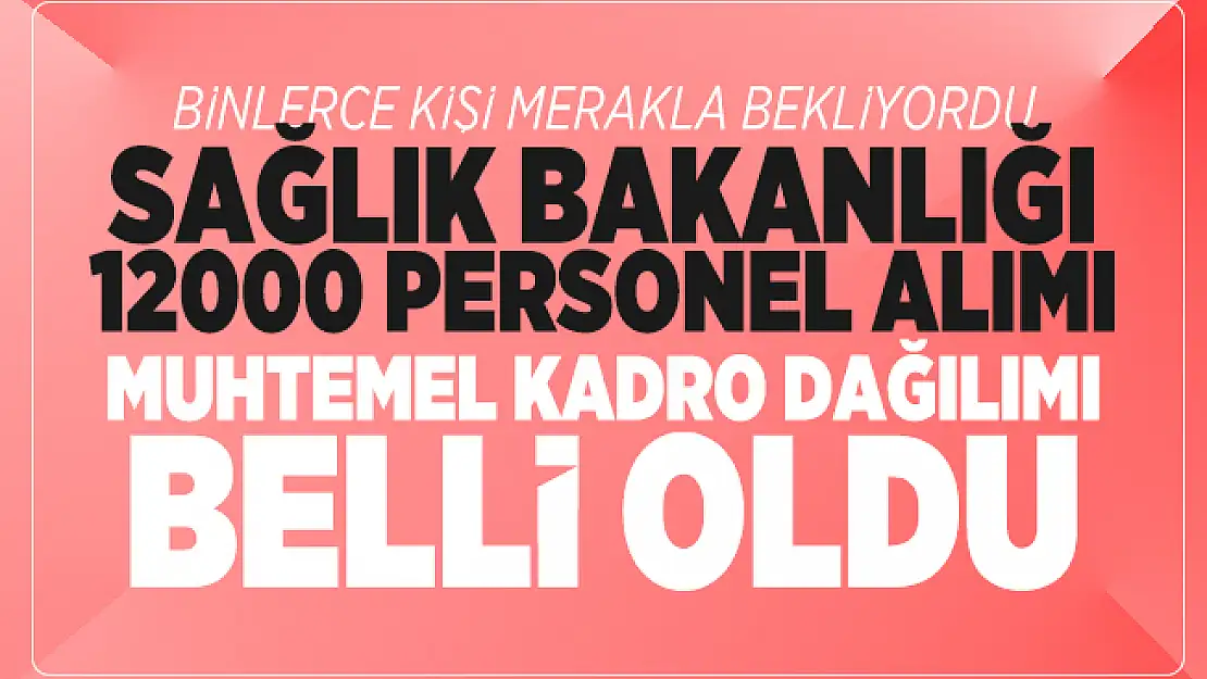 Sağlık Bakanlığı 12000 personel alımı için nefesler tutuldu! ÖSYM 12 bin Sağlık personel alımı başvuru kılavuzu