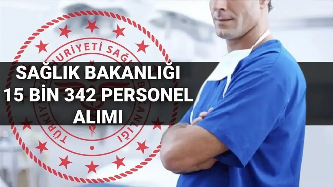 Sağlık Bakanlığı 15 Bin Sözleşmeli Sağlık Personeli Alımı Yapacak