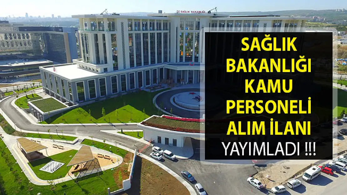 Sağlık Bakanlığı Kamu Personeli Alım İlanı Yayımladı- Sağlık Bakanlığı Yüksek Maaşla Personel Alacak