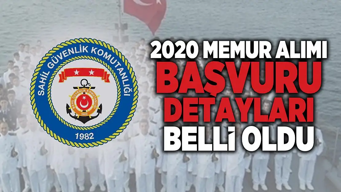 Sahil Güvenlik Komutanlığı 2020 memur alım ilanı yayımlandı! Sahil Güvenlik memur alımı