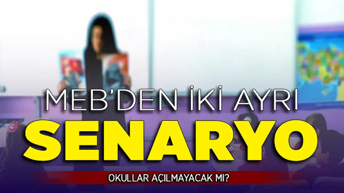 Salgın Bitmezse Okullar Açılmayacak Mı? MEB'den İki Ayrı Senaryo