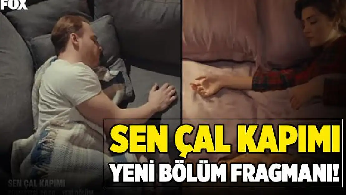 Sen Çal Kapımı 20. bölüm 2. fragmanı yayınlandı! Sen Çal Kapımı yeni bölüm fragmanı izle!