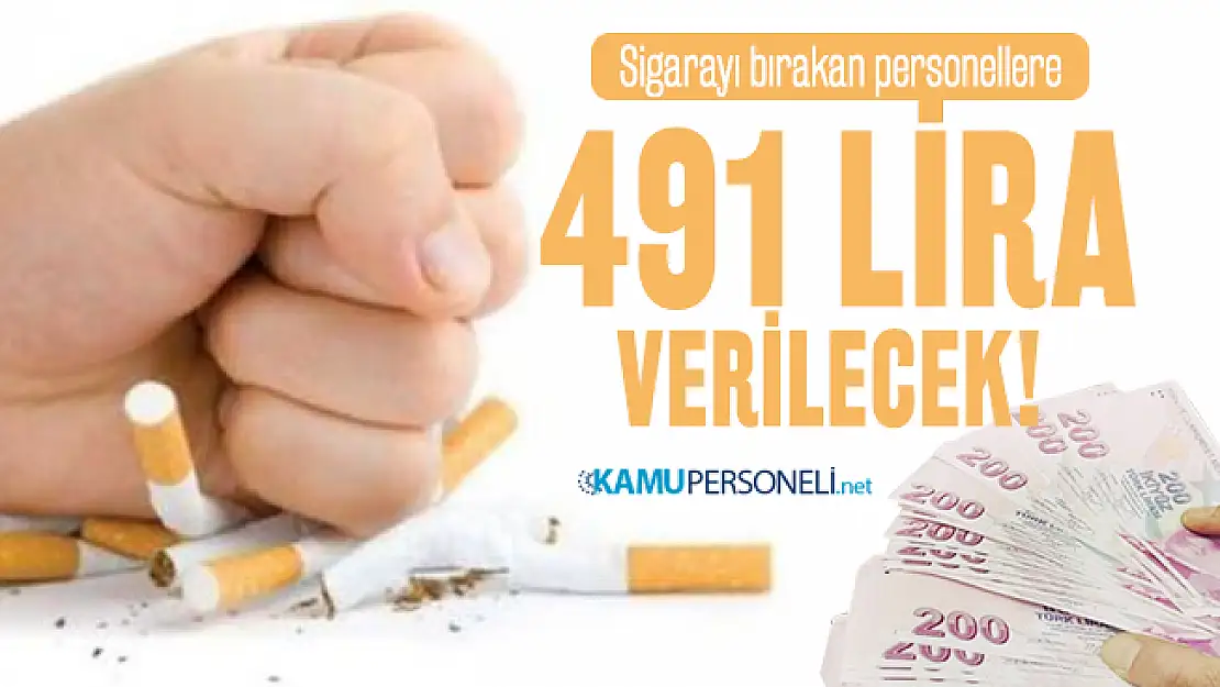 Sigarayı bırakan personellere 491 lira verilecek!