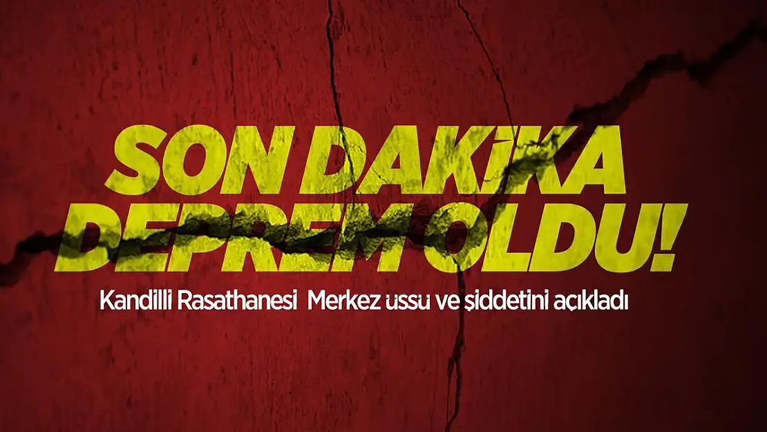 Son dakika korkutan deprem! Yer yerinden oynadı