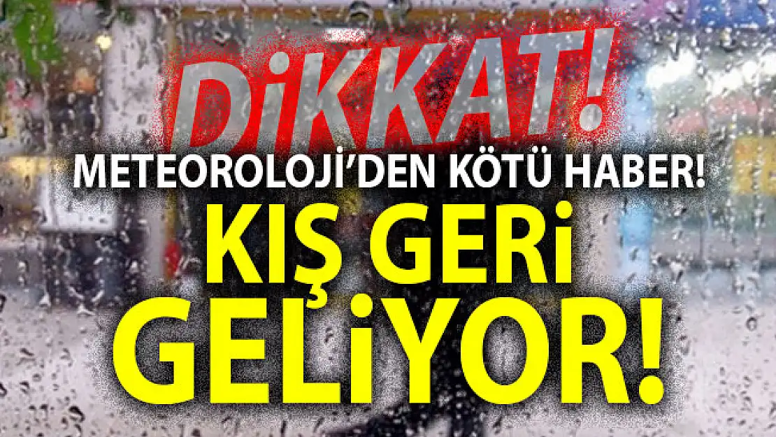 Son dakika Meteoroji'den soğuk hava dalgası duyurusu! Havalar soğuyor ve kış geri geliyor...
