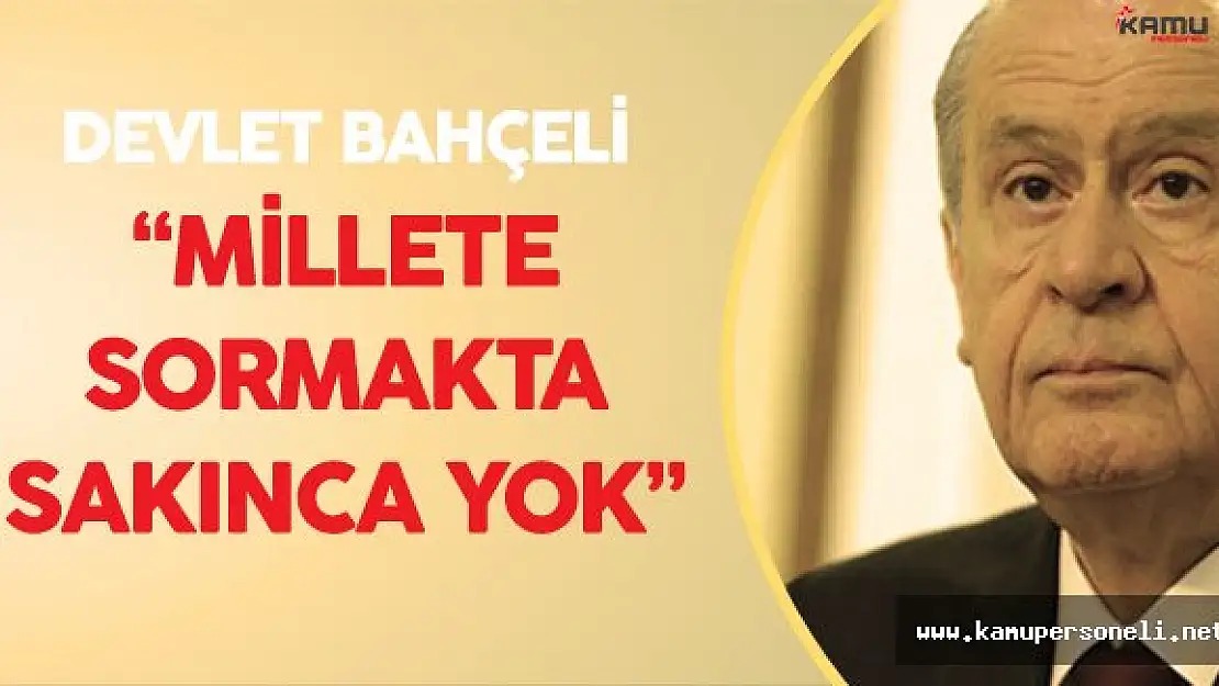 Son Dakika: MHP Genel Başkanı'ndan Başkanlık Sistemi Açıklaması