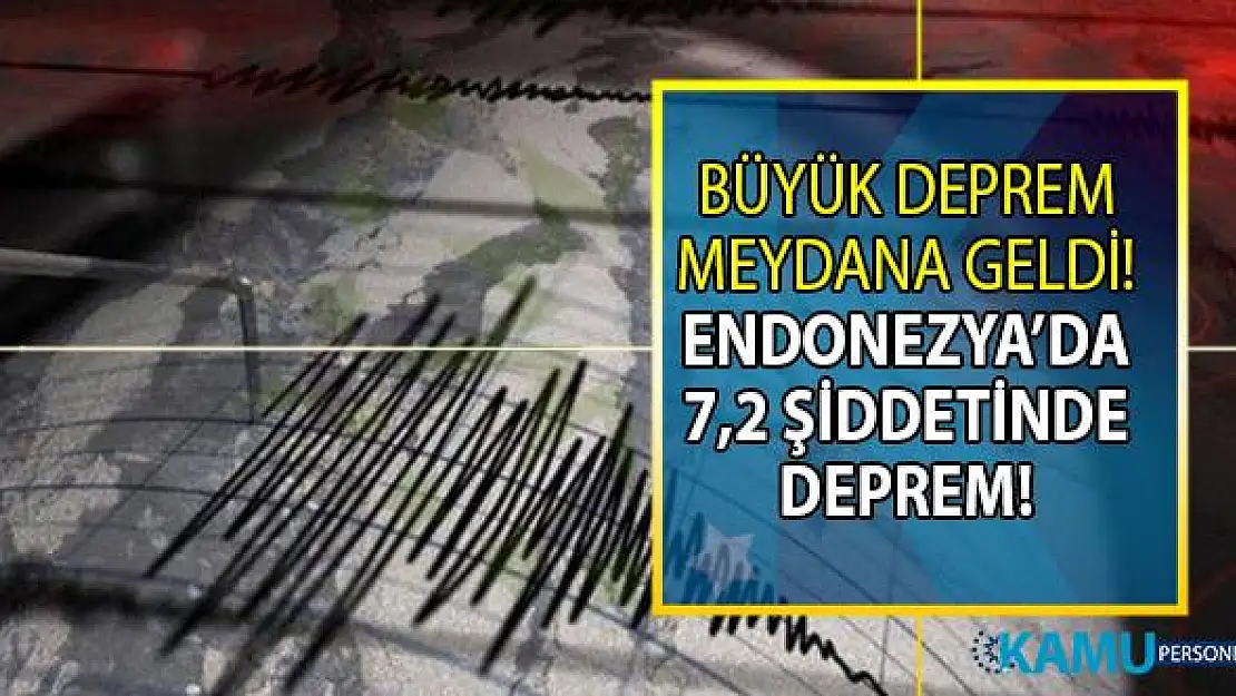 Son Dakika şiddetli deprem haberi! Endonezya'nın Kuzey Maluku eyaletinde 7,2 şiddetinde deprem meydana geldi