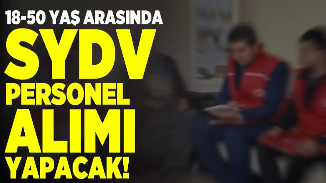 Sosyal Yardımlaşma ve Dayanışma Vakfı duyurdu: Personel alımı başladı! 18-50 yaş arası başvurabilir