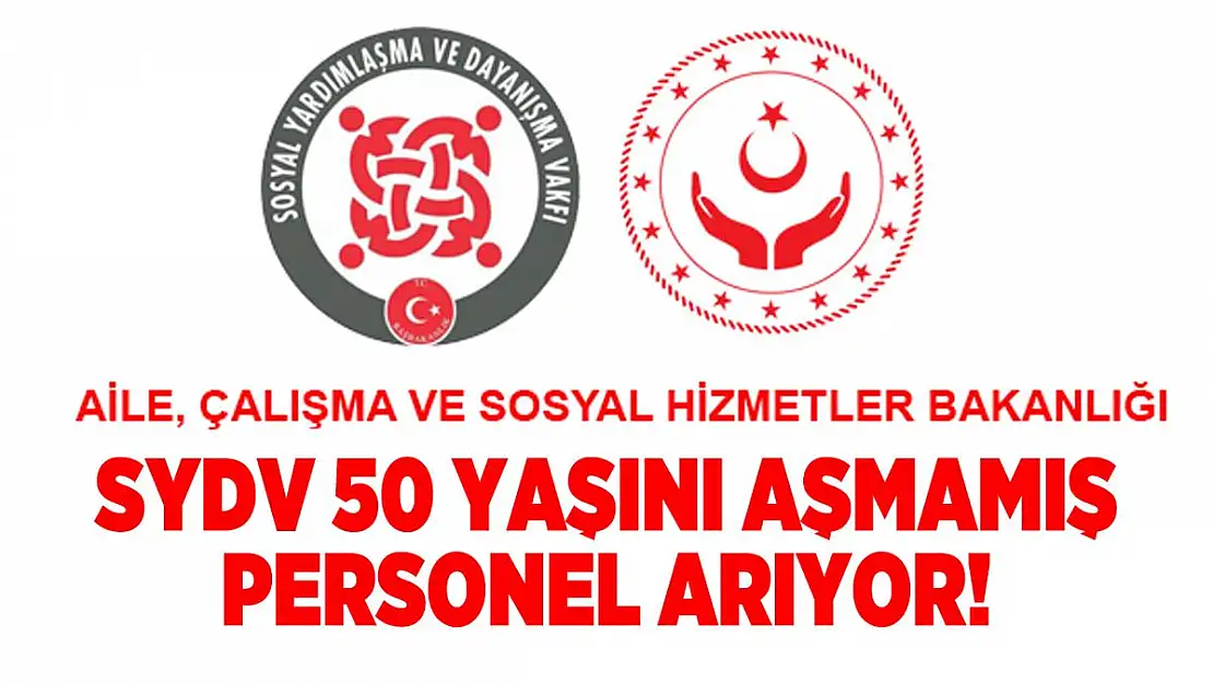 SYDV 50 yaşını aşmamış personel arıyor!