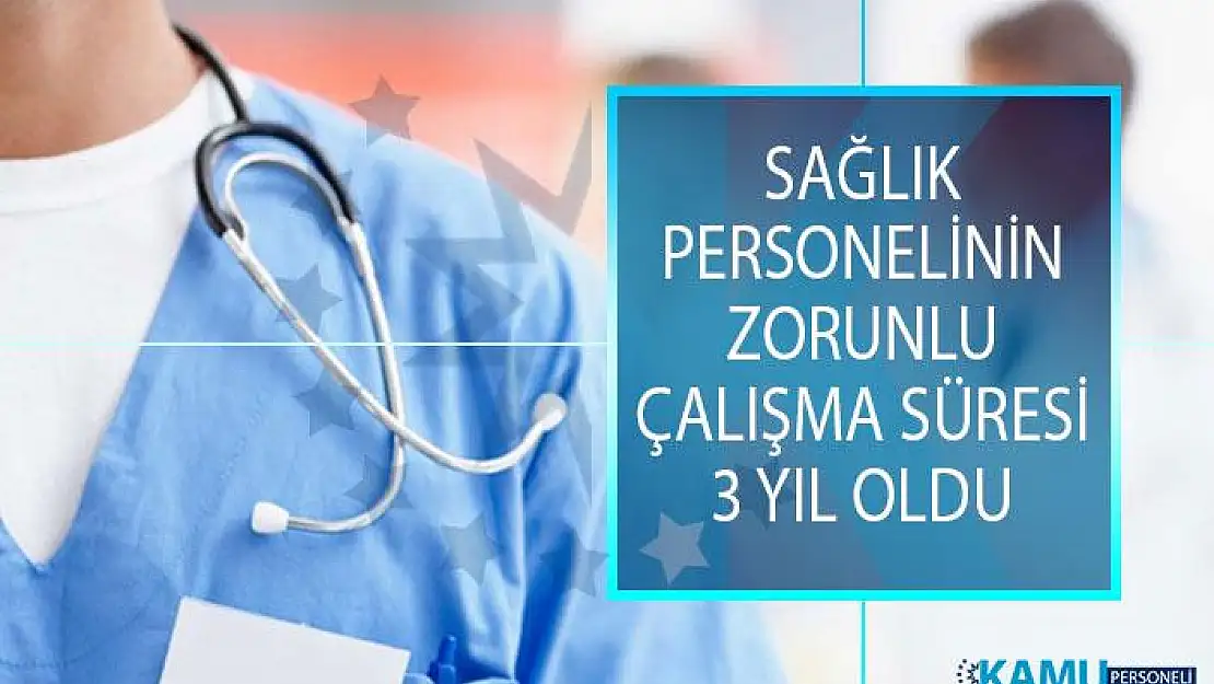 TBMM'de Kabul Edildi! Sağlık Personelinin Zorunlu Çalışma Süresi 3 Yıl Oldu