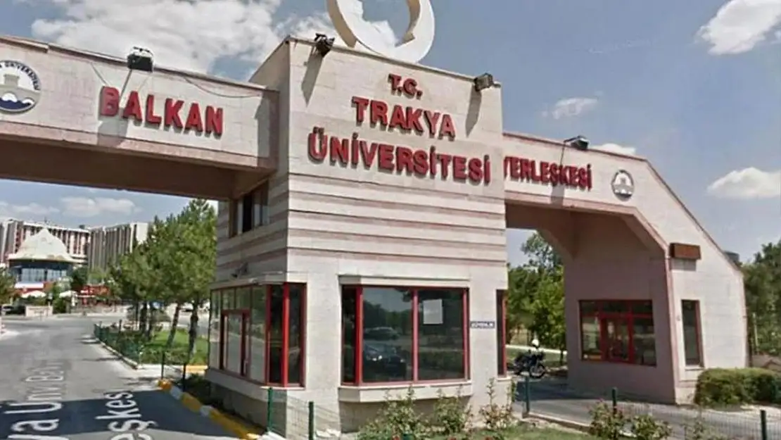 Trakya Üniversitesi ilana çıktı: 5 akademik personel alınacak