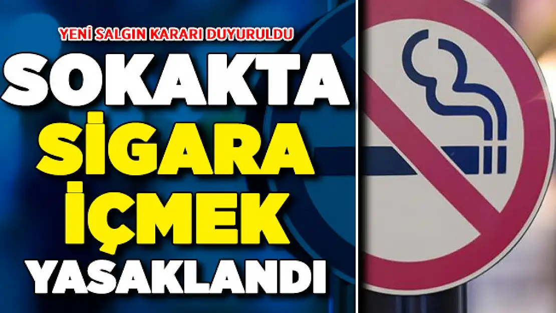 Valilik Resmi Kararını Duyurdu: Sokakta Sigara İçilmesi Yasaklandı