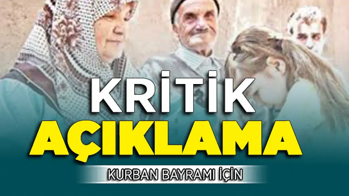 Vatandaşlar Dikkat ! Kurban Bayramı İçin Kritik Bir Açıklama Daha
