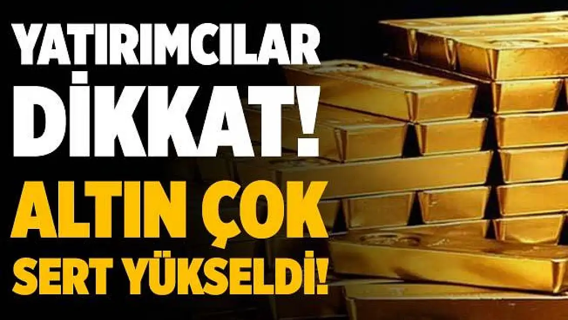 Yatırımcılar dikkat! Dolar düştü, altın sert yükseldi!