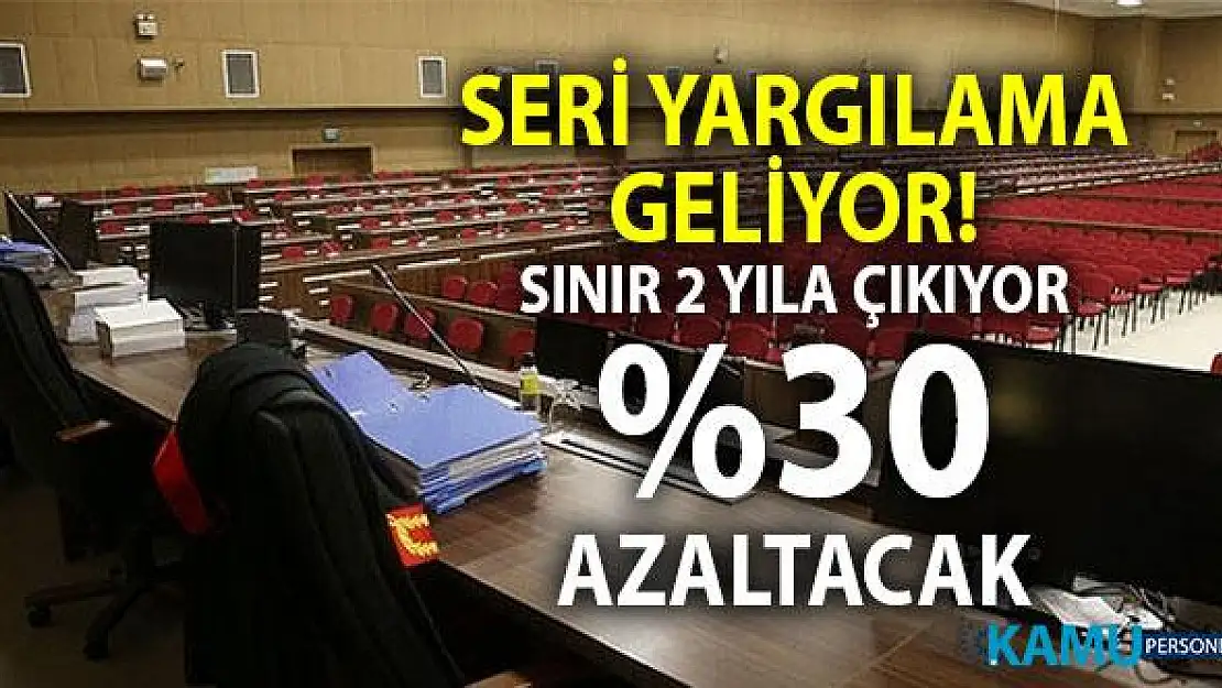 Yeni Yargı Paketinde 'Seri Yargılama' usulü geliyor. Ekim'de Meclis Gündeminde olacak