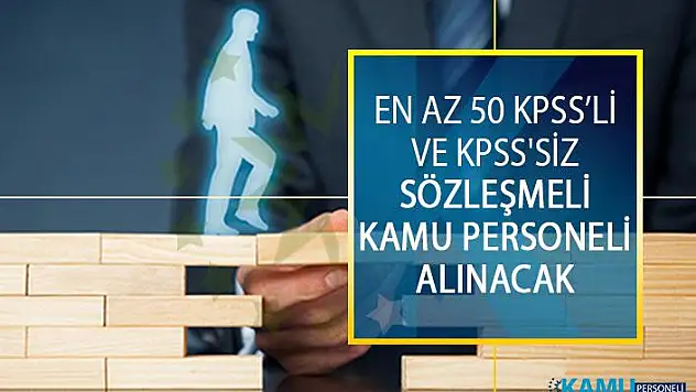 En Az 50 KPSS Puan Şartı ve KPSS'siz Sözleşmeli Kamu Personeli Alımı DPB İş İlanları!