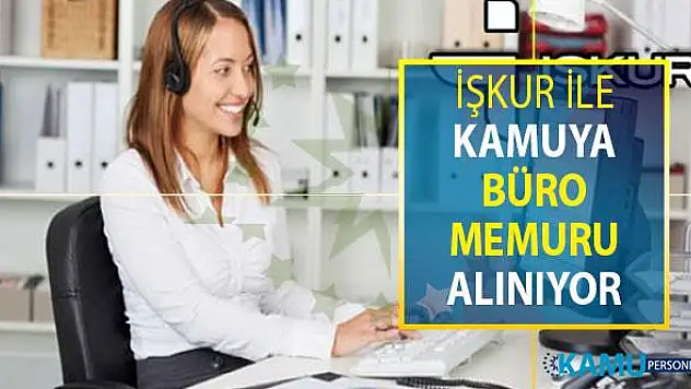 İŞKUR Üzerinden Kamuya Büro Memuru Alımı Yapılıyor: İşte Online Başvuru Ekranı (Başvuru İçin Son Gün)