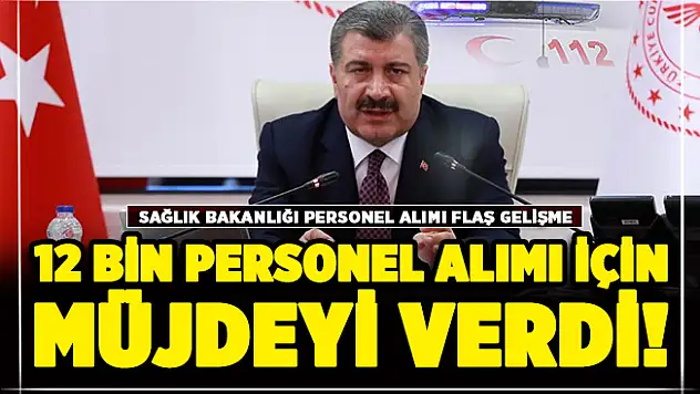 Sağlık Bakanı Koca müjdeyi verdi: 14 branşta 12 bin personel alınacak! İşte kadro dağılımı