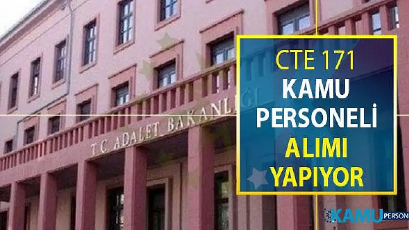 Adalet Bakanlığı 171 Kamu Personeli Alımı Yapıyor