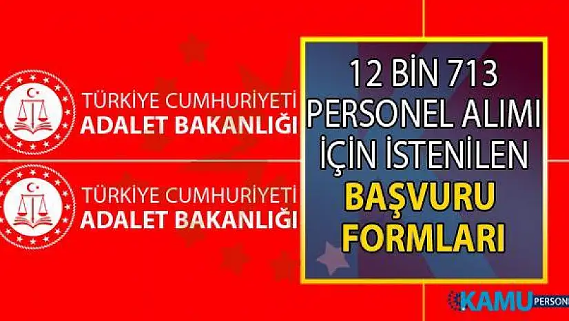 Adalet Bakanlığı personel alımı tüm kadrolar için yayınlanan başvuru formu temini ve başvuru detayları!