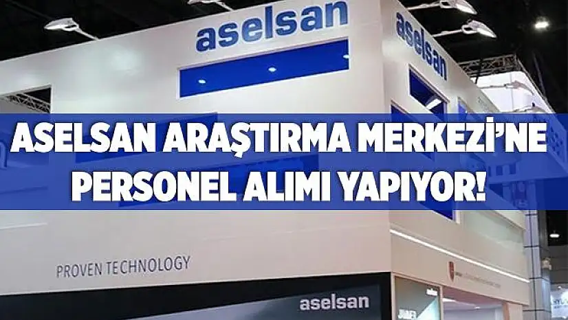 ASELSAN Araştırma Merkezi'ne KPSS şartsız personel alıyor! ASELSAN online başvuru ekranı 2020