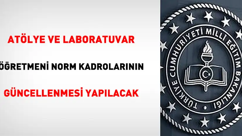 Atölye ve laboratuvar öğretmeni norm kadrolarında tarihi düzenleme! Eğitim camiasında yeni dönem başlıyor