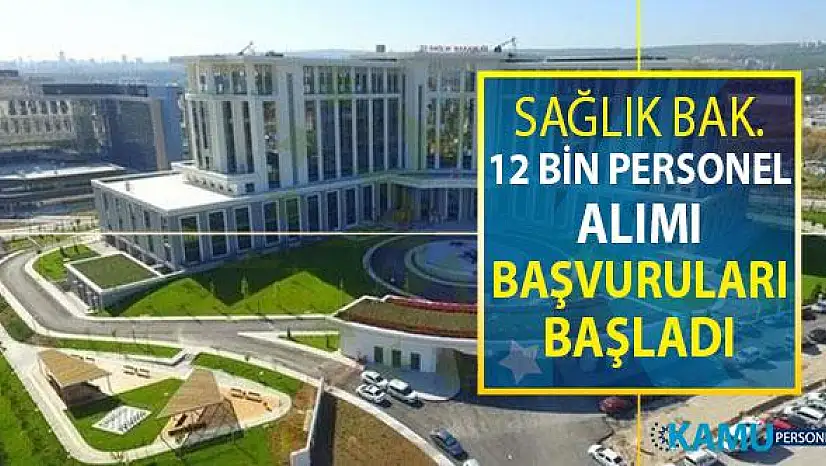 Sağlık Bakanlığı 12 Bin Kamu Personeli Alımı KPSS 2019/4 Tercihleri Başlıyor