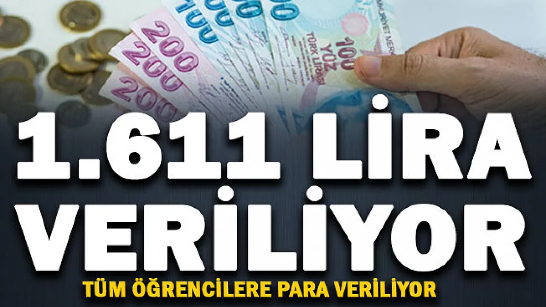 1.611 TL yardım paraları hesaplara aktarıldı: İlkokul, ortaokul, lise ve üniversite öğrencilerine para veriliyor