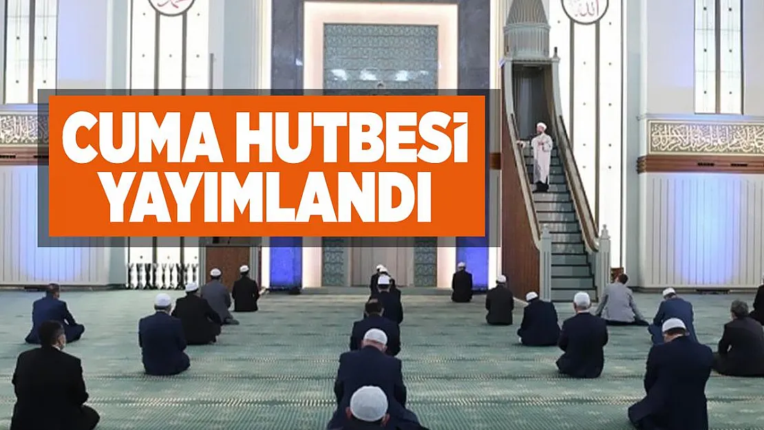 1 Ocak 2021 Cuma hutbesi yayımlandı! Cuma hutbesi konusu belli oldu