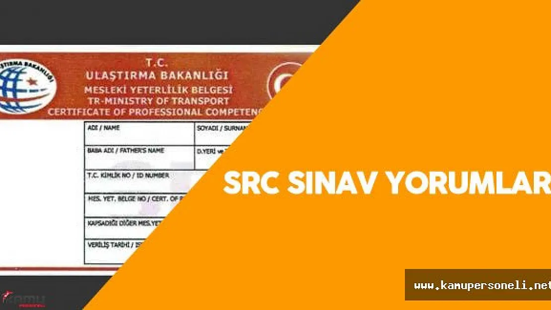 11 Haziran 2016 SRC Sınav Soruları , Cevapları , Yorumları ( SRC Sınav Sonuçları Ne zaman Açıklanır?)