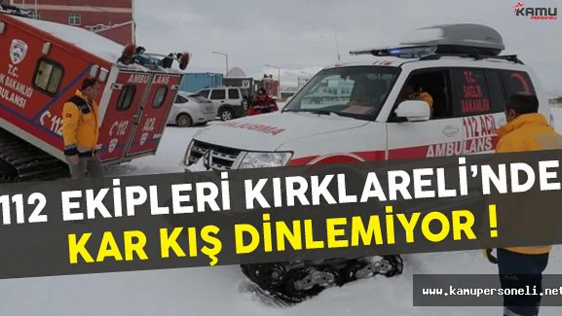 112 Ekipleri Kar Yağışına Direnmeyi Başardı