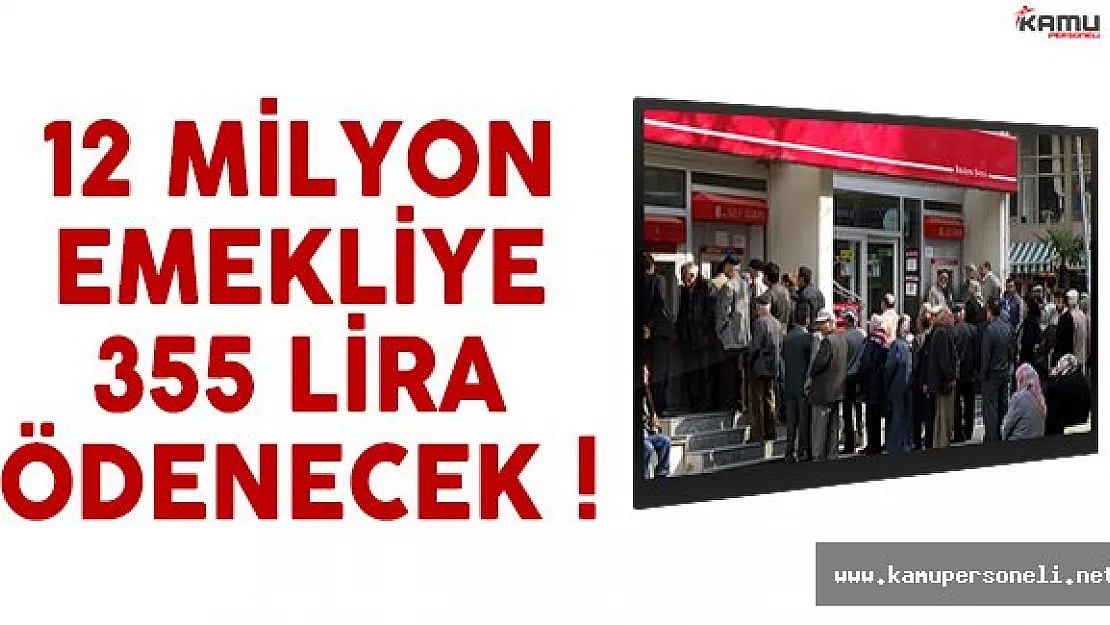 12 milyon emekliye Ocak ayında 355 TL intibak zammı ödenecek