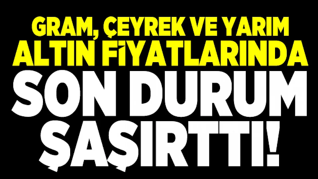 13 Ekim altın fiyatları son durum! Gram, çeyrek ve yarım altın fiyatları ne kadar?