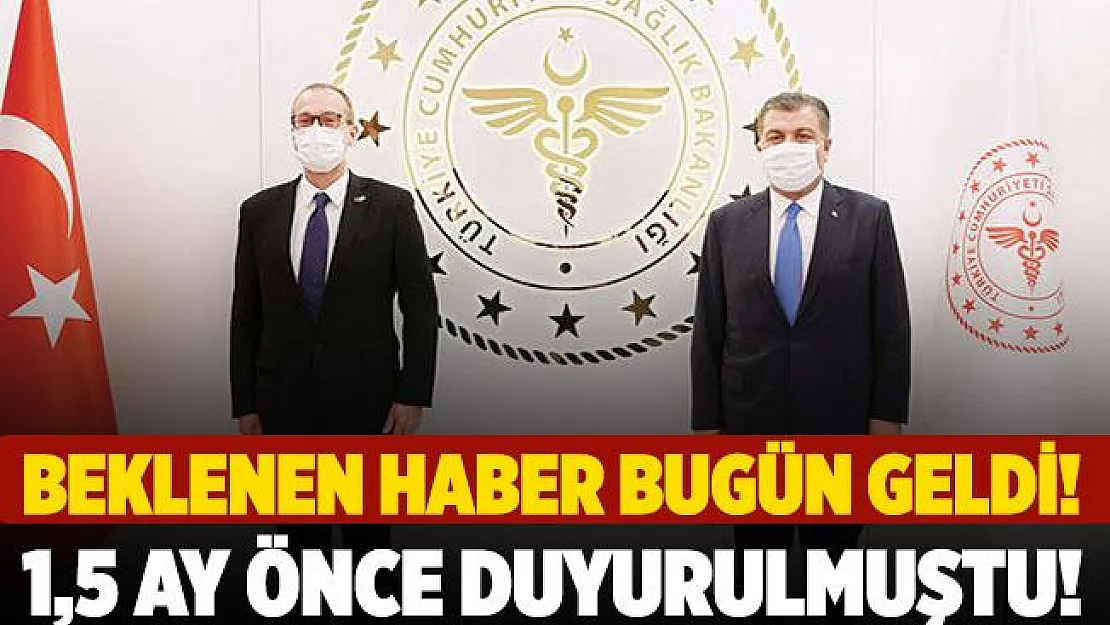 1,5 ay önce duyurulmuştu! Beklenen haber bugün geldi!
